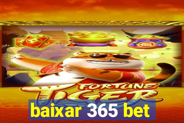 baixar 365 bet