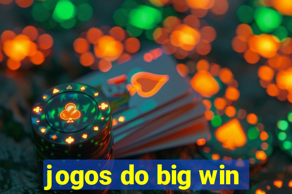 jogos do big win