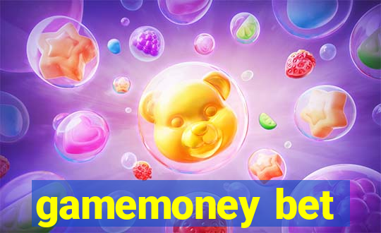 gamemoney bet