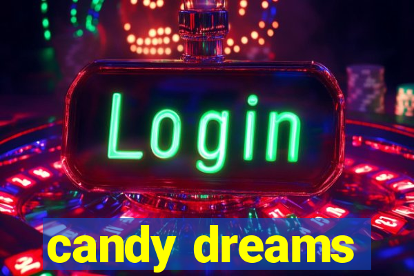 candy dreams