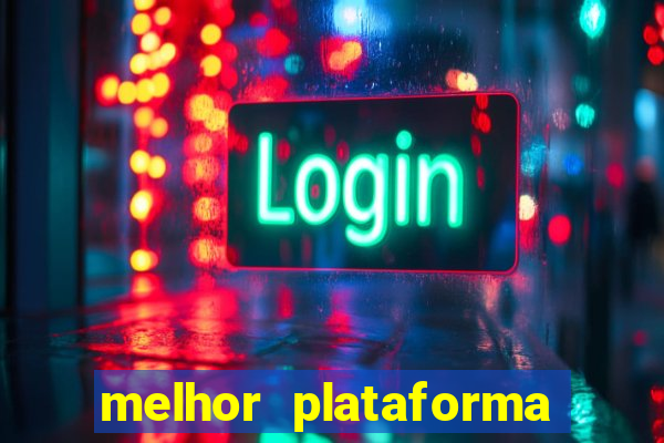 melhor plataforma de casino online