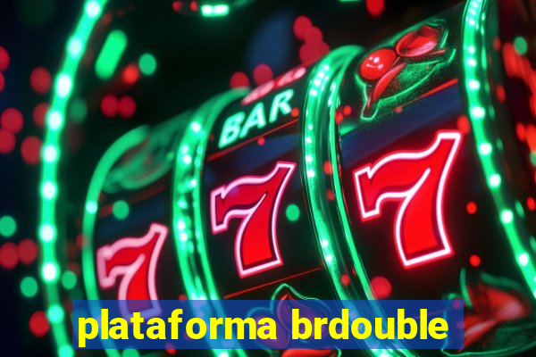 plataforma brdouble