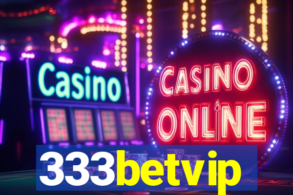 333betvip