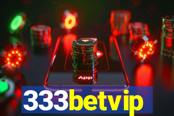 333betvip