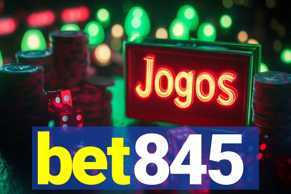 bet845