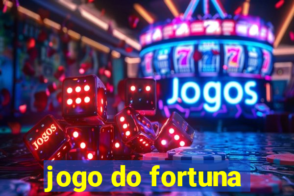 jogo do fortuna