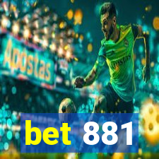 bet 881