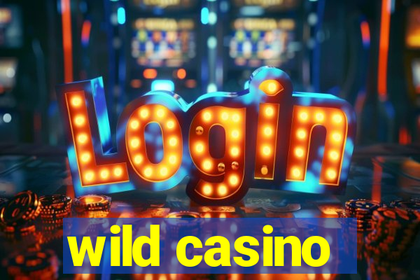 wild casino