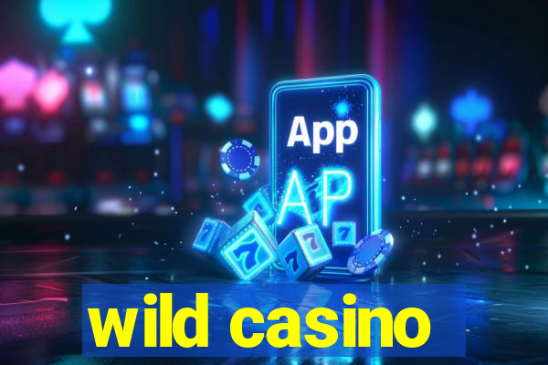 wild casino