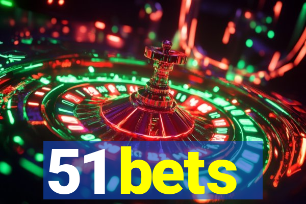 51 bets