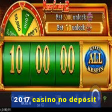 2017 casino no deposit