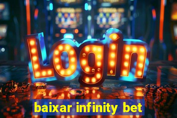 baixar infinity bet