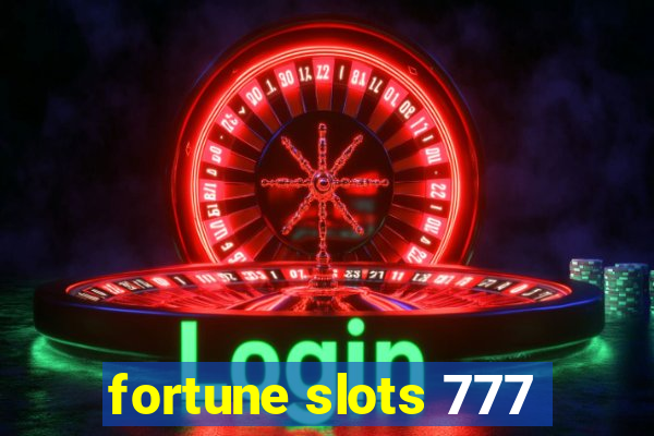 fortune slots 777