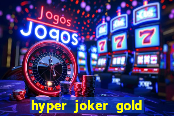 hyper joker gold blitz slot