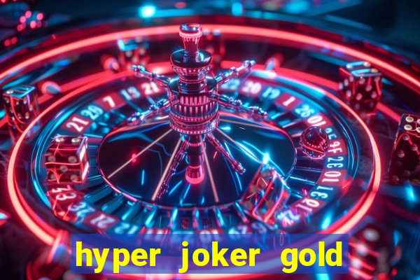 hyper joker gold blitz slot