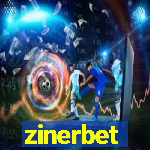 zinerbet