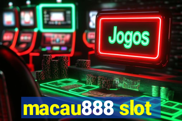 macau888 slot