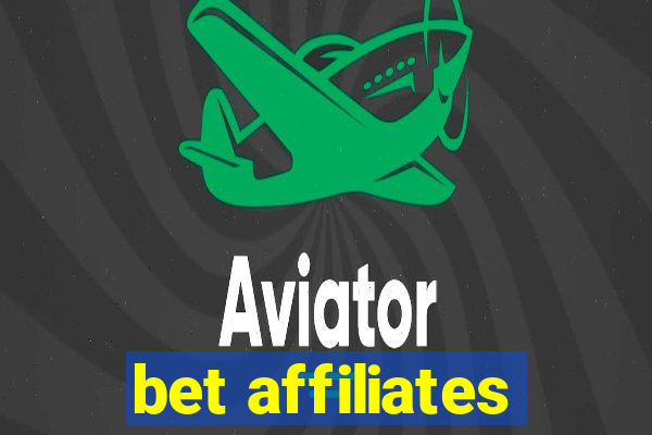 bet affiliates