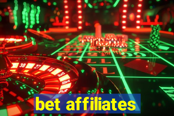 bet affiliates