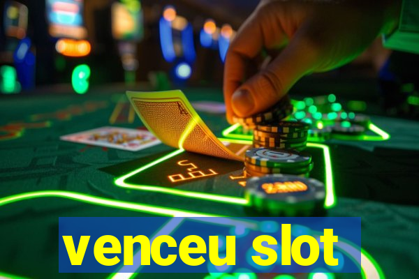 venceu slot