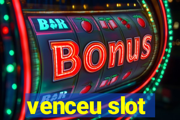 venceu slot