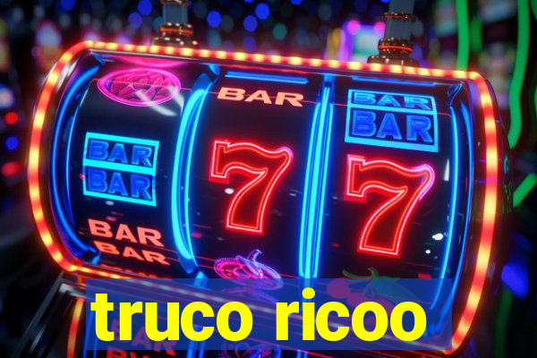 truco ricoo