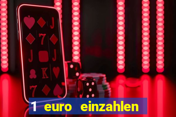 1 euro einzahlen casino 2023