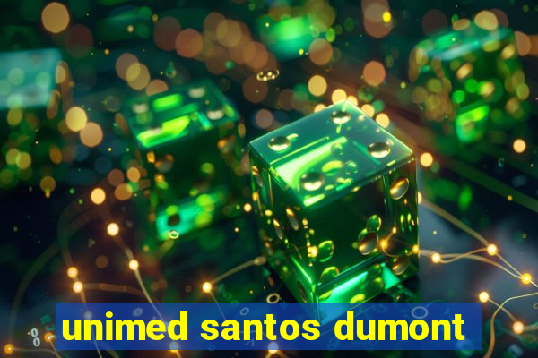 unimed santos dumont