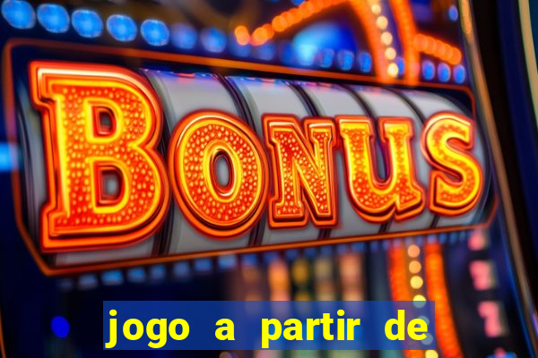 jogo a partir de 5 reais