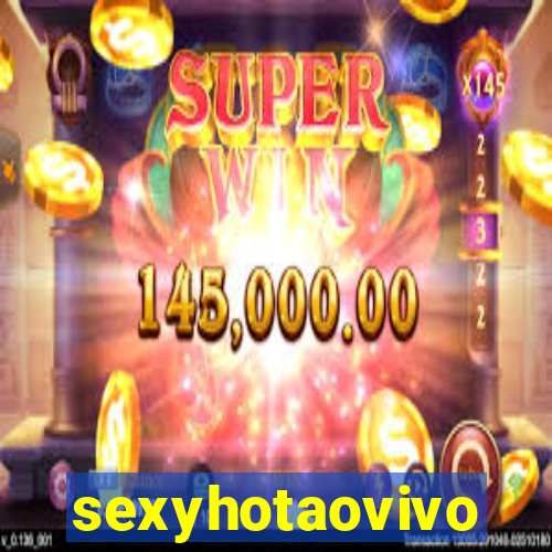 sexyhotaovivo