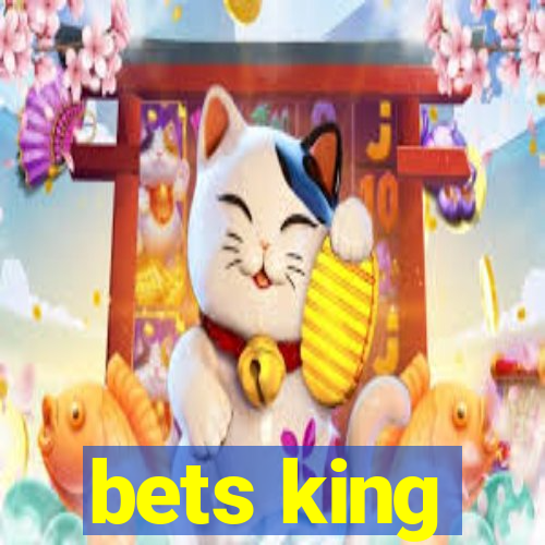 bets king