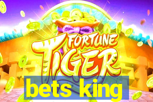 bets king