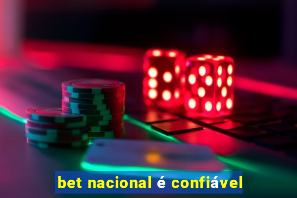 bet nacional é confiável