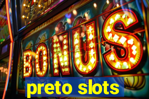 preto slots