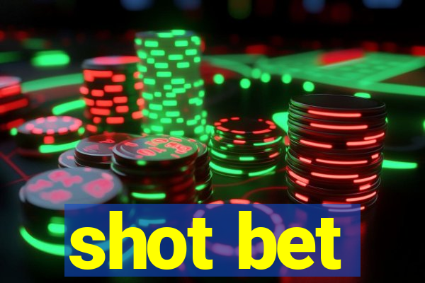 shot bet