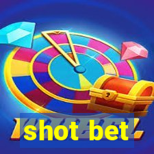 shot bet