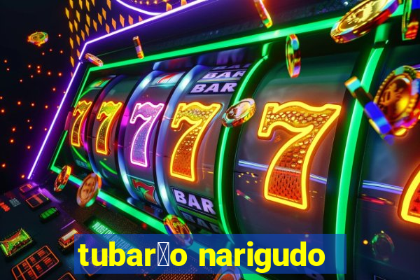 tubar茫o narigudo