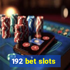 192 bet slots