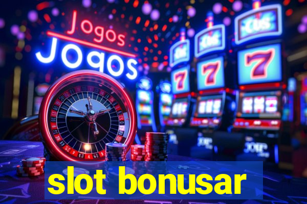 slot bonusar