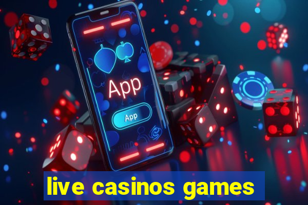 live casinos games