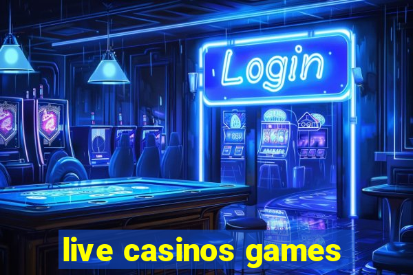 live casinos games