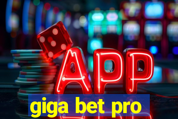 giga bet pro