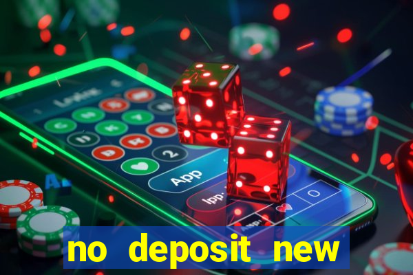 no deposit new online casinos