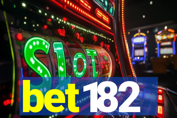 bet182