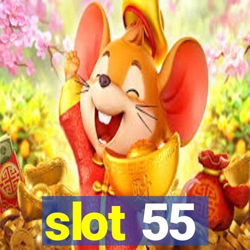 slot 55