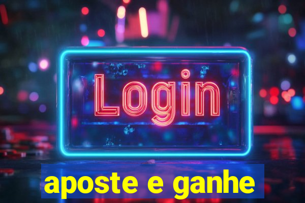 aposte e ganhe