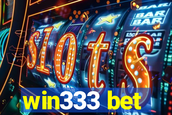 win333 bet