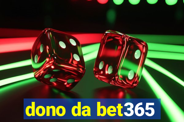 dono da bet365