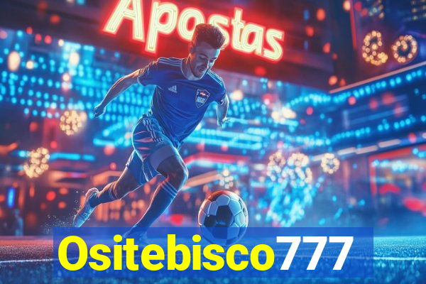 Ositebisco777