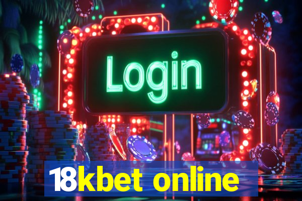 18kbet online